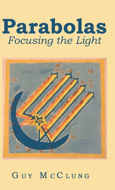 Parabolas: Focusing the Light