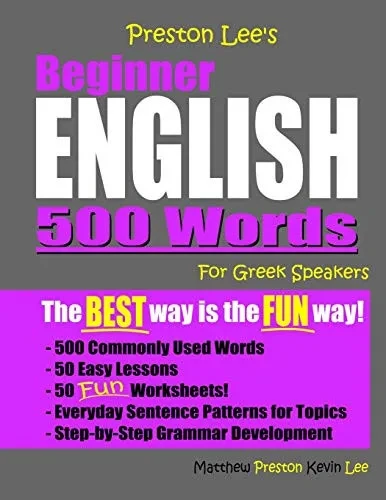 Preston Lee'S Beginner English 500 Words For Greek Speakers (Preston Lee'S English For Greek Speakers)