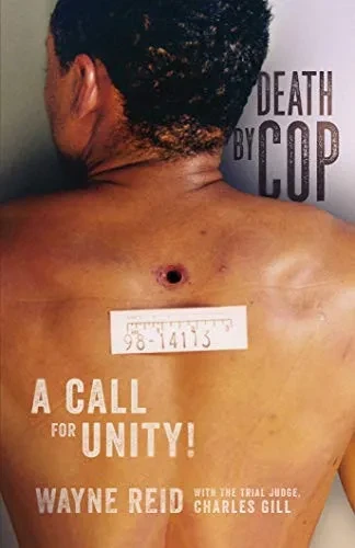 Death By Cop: A Call for Unity!