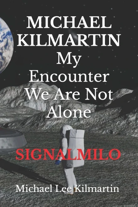 Michael Kilmartin My Encounter We Are Not Alone: Episode 5