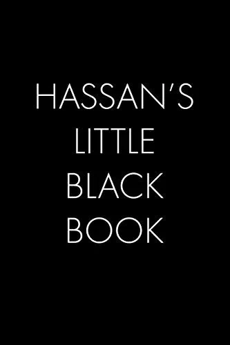 Hassan'S Little Black Book: The Perfect Dating Companion For A Handsome Man Named Hassan. A Secret Place For Names, Phone Numbers, And Addresses.