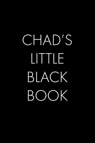 Chad'S Little Black Book: The Perfect Dating Companion For A Handsome Man Named Chad. A Secret Place For Names, Phone Numbers, And Addresses.