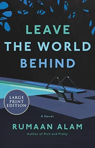 Leave the World Behind: A Novel