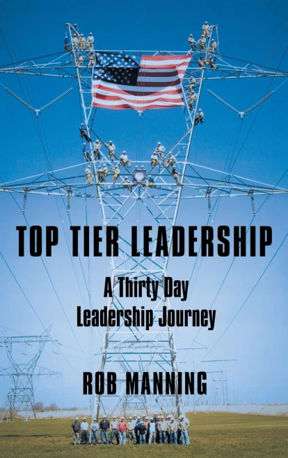Top Tier Leadership: A Thirty Day Leadership Journey