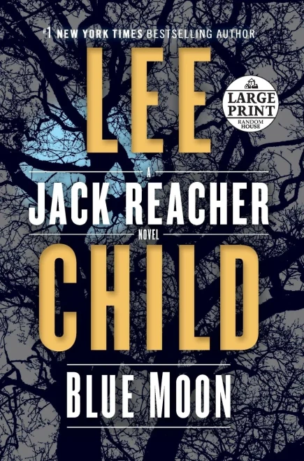 Blue Moon: A Jack Reacher Novel