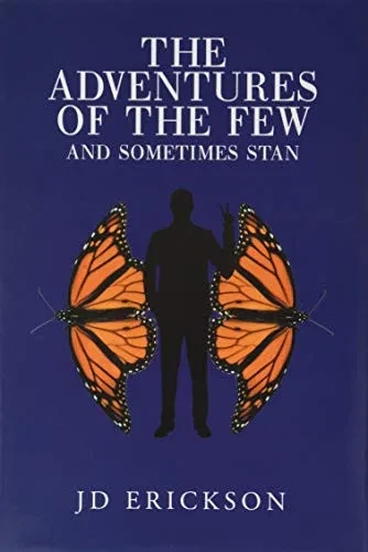 The Adventures of the Few and Sometimes Stan