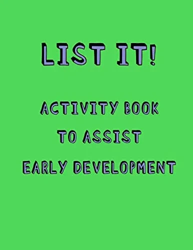 List It! Activity Book To Assist Early Development: Fun Activity Book For Kids With Autism Or Aspergers | Assisted Social, Cognitive And Literacy Development Game Booklet