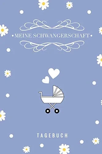Meine Schwangerschaft Tagebuch: A5 52 Wochen Kalender Als Geschenk F?r Schwangere | Geschenkidee F?r Werdene M?tter | Schwangerschafts-Tagebuch | Kalender | Erinnerungsalbum (German Edition)