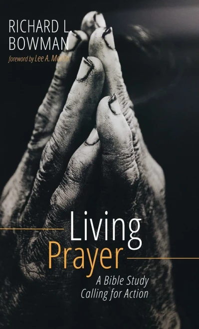 Living Prayer: A Bible Study Calling for Action