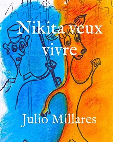 Nikita Veut Vivre (Animaux Libres) (French Edition)