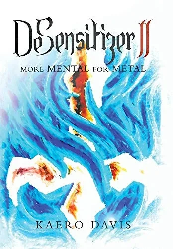 Desensitizer 2: More Mental for Metal