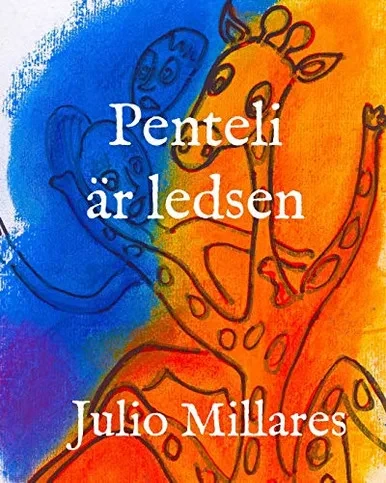 Penteli ?r Ledsen (Fria Djur) (Swedish Edition)