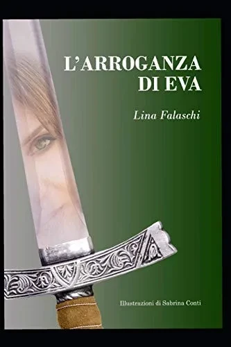 L'Arroganza Di Eva (Italian Edition)