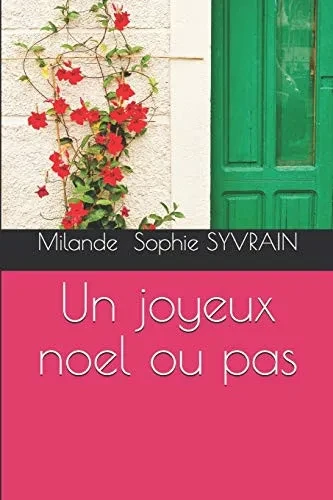 Un Joyeux Noel Ou Pas (French Edition)