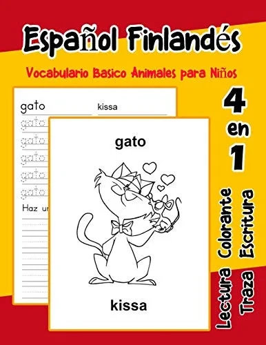 Espa±Ol Finland?s Vocabulario Basico Animales Para Ni±Os: Vocabulario En Espanol Finlandes De Preescolar K?nder Primer Segundo Tercero Grado ... Para Ni±Os En Espa±Ol) (Spanish Edition)