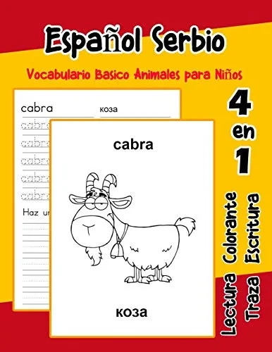 Espa±Ol Serbio Vocabulario Basico Animales Para Ni±Os: Vocabulario En Espanol Serbio De Preescolar K?nder Primer Segundo Tercero Grado (Vocabulario Animales Para Ni±Os En Espa±Ol) (Spanish Edition)