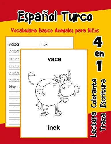 Espa±Ol Turco Vocabulario Basico Animales Para Ni±Os: Vocabulario En Espanol Turco De Preescolar K?nder Primer Segundo Tercero Grado (Vocabulario Animales Para Ni±Os En Espa±Ol) (Spanish Edition)