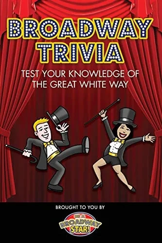 Broadway Trivia: Are You The Ultimate Broadway Fan?