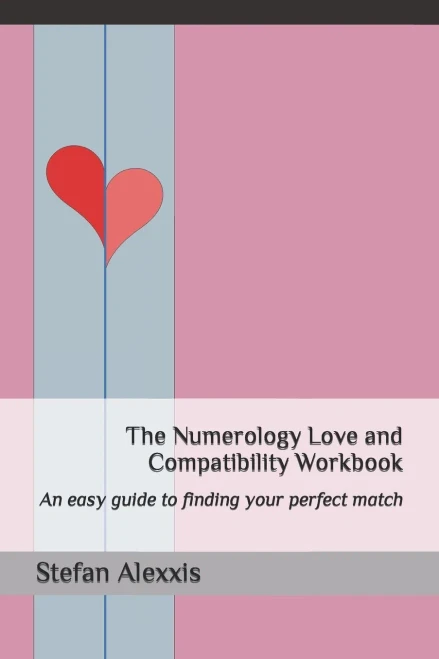 The Numerology Love And Compatibility Workbook