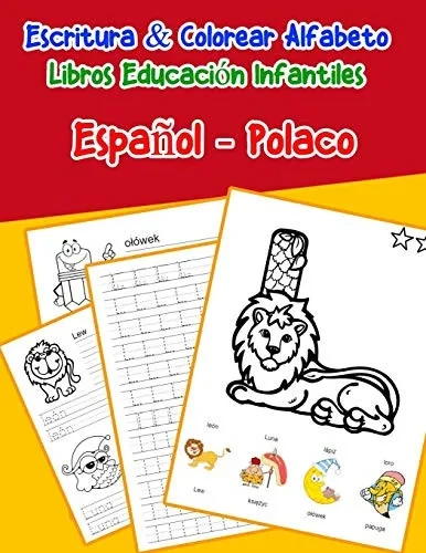 Espa±Ol - Polaco : Escritura & Colorear Alfabeto Libros Educaci?N Infantiles: Spanish Polish Practicar Alfabeto Abc Letras Con Dibujos Animados ... Abecedario Espanol) (Spanish Edition)