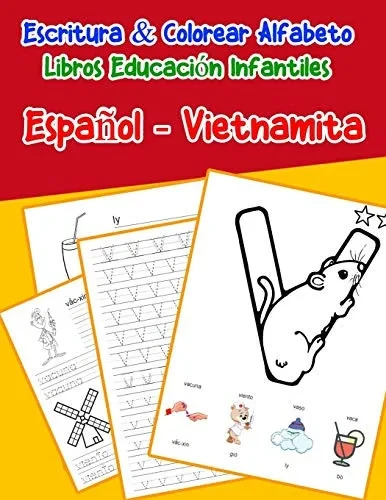 Espa±Ol - Vietnamita : Escritura & Colorear Alfabeto Libros Educaci?N Infantiles: Spanish Vietnamese Practicar Alfabeto Abc Letras Con Dibujos ... Abecedario Espanol) (Spanish Edition)