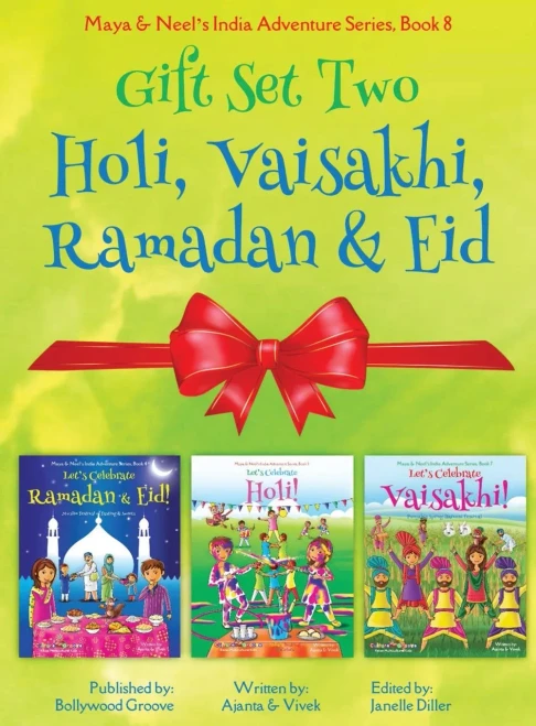Gift Set Two (Holi, Ramadan & Eid, Vaisakhi): Maya & Neel's India Adventure Series (Festival of Colors, Multicultural, Non-Religious, Culture, ... Picture Book Gift, Dhol, Global Children)