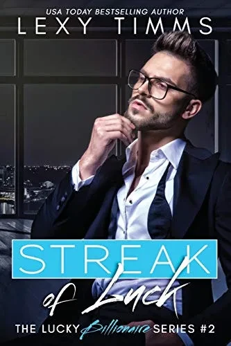 Streak Of Luck (The Lucky Billionaires Series)