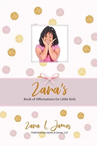 Zara'S Book Of Affirmations For Little Girls