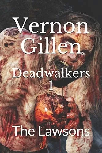 Deadwalkers 1: The Lawsons