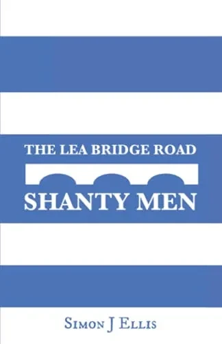 The Lea Bridge Road Shanty Men