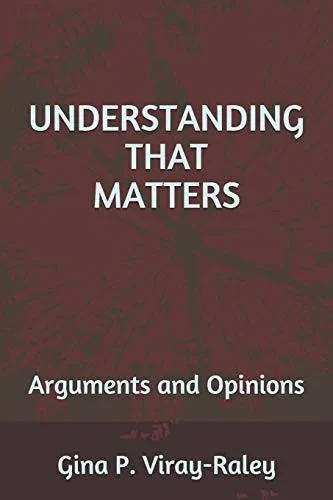 Understanding That Matters: Arguments And Opinions