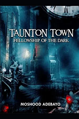 Taunton Town: Fellowship Of The Dark