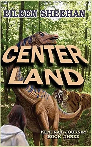 Center Land: Book Three Of Kendra'S Journey