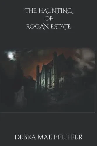 The Haunting Of Rogan Estate