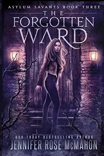 The Forgotten Ward (Asylum Savants)