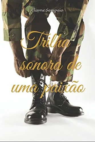 Trilha Sonora De Uma Paix?o (Portuguese Edition)