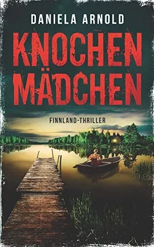 Knochenm?dchen: Finnland-Thriller (German Edition)
