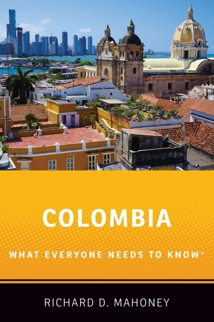 Colombia: What Everyone Needs to Know�