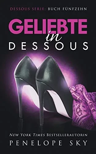 Geliebte In Dessous (German Edition)