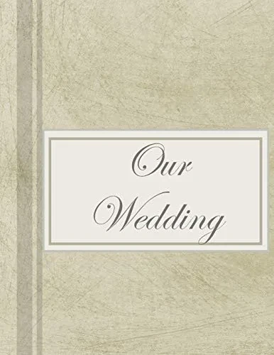 Our Wedding: Everything You Need To Help You Plan The Perfect Wedding, Paperback, Color Interior, Matte Cover, Marbled Gold
