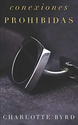Conexiones Prohibidas (La Fiesta Prohibida) (Spanish Edition)