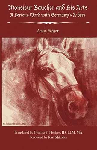 Monsieur Baucher And His Arts: A Serious Word With Germany'S Riders