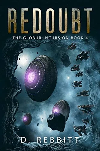Redoubt: The Globur Incursion Book 4
