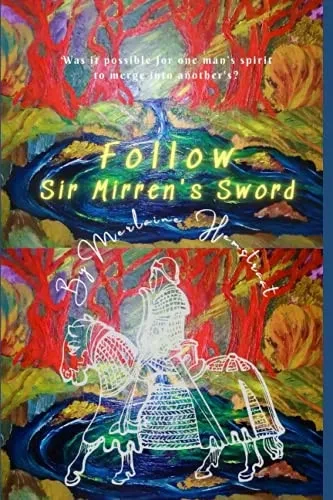 Follow Sir Mirren'S Sword