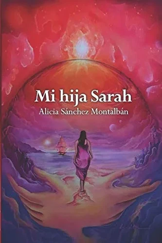 Mi Hija Sarah (La Vida De Jes·S) (Spanish Edition)