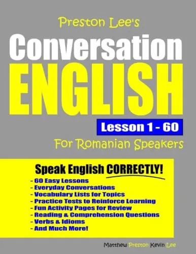Preston Lee'S Conversation English For Romanian Speakers Lesson 1 - 60 (Preston Lee'S English For Romanian Speakers)