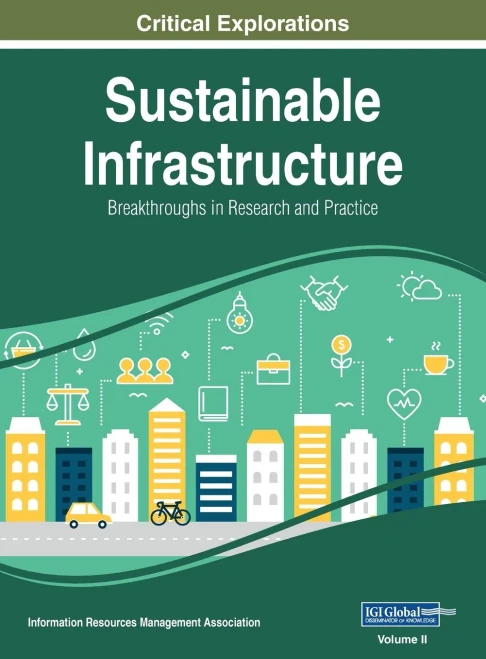 Sustainable Infrastructure: Breakthroughs In Research And Practice, Vol 2