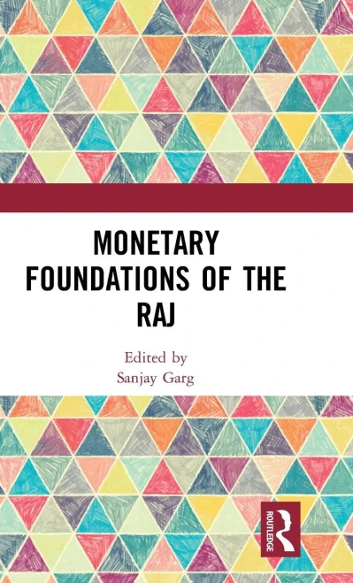 Monetary Foundations Of The Raj