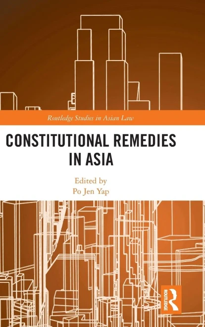 Constitutional Remedies In Asia (Routledge Studies In Asian Law)