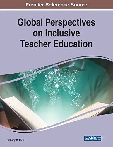 Global Perspectives On Inclusive Teacher Education